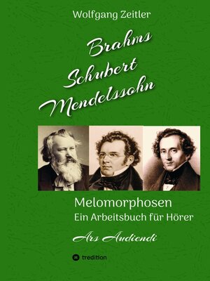 cover image of Brahms, Schubert, Mendelssohn